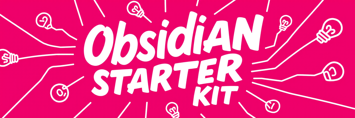Obsidian Starter Kit v3 is Live 🎉